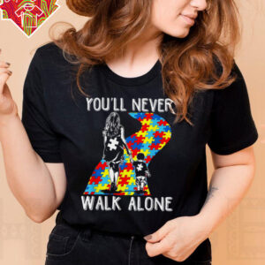 Autism Mom You Will Never Walk Alone Support Autism Son T Shirt