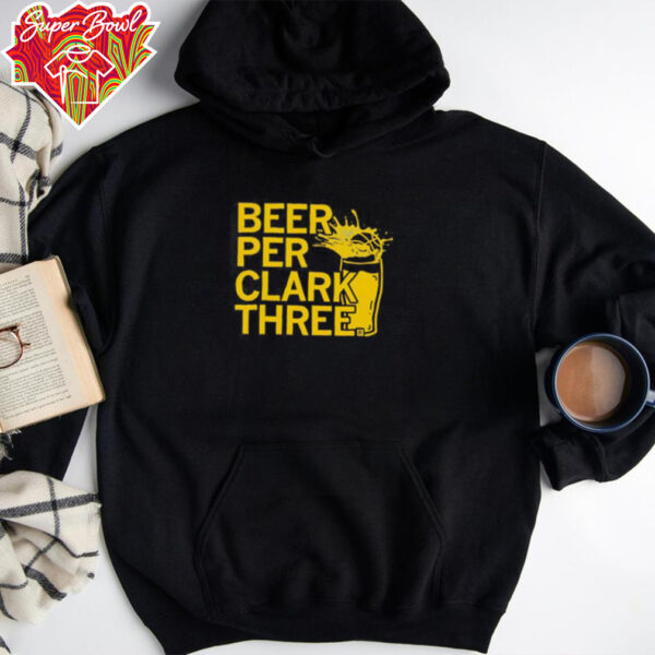 Beer Per Clark Three shirt