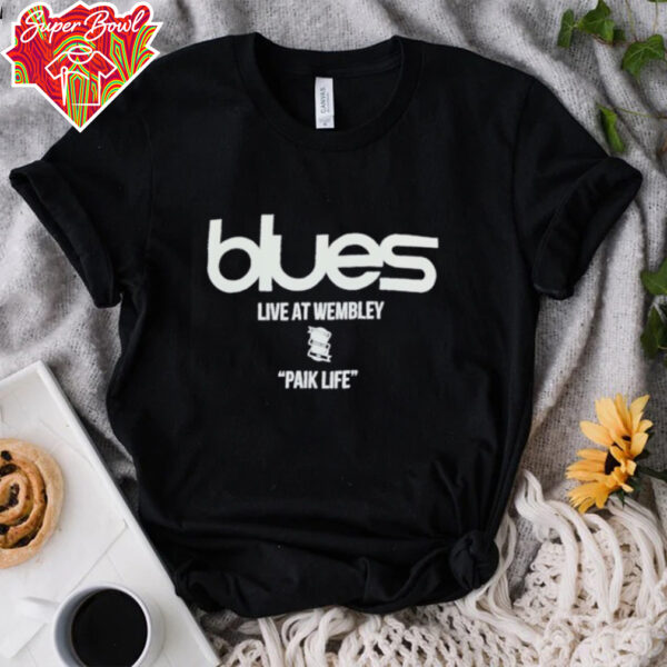 Blues live at wembley paik life shirt