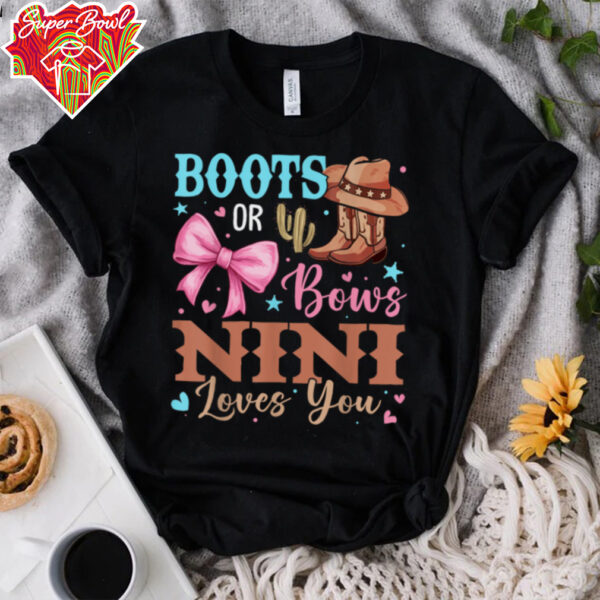 Boots or Bows Gender Reveal Decorations Nini Loves You T Shirt