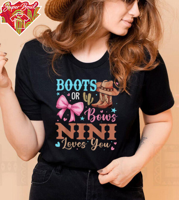 Boots or Bows Gender Reveal Decorations Nini Loves You T Shirt