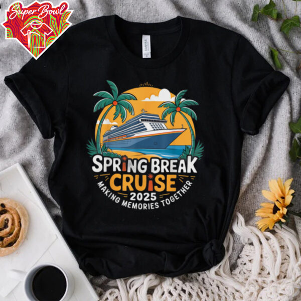 Break For Spring Cruise 2025 Together Matching Family T Shirt