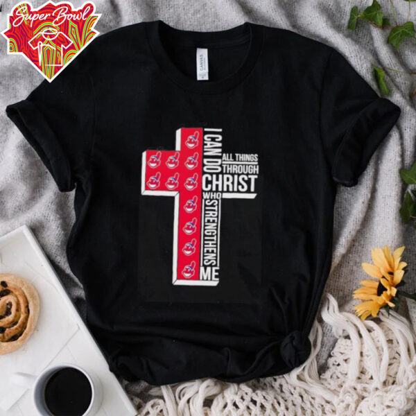 Cross Cleveland Indians I can do all things through Christ who strengthens me shirt