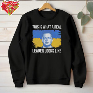 Zelensky this is what a real leader looks like Ukraine shirt