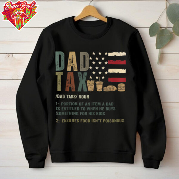 Dad Tax Funny Dad Tax Definition Father’s Day Shirt