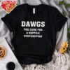 Dawgs Remedy For Reptile Dysfunction shirt