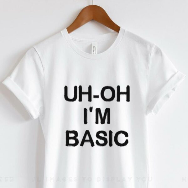 Djo Music Uh Oh I’m Basic Shirt