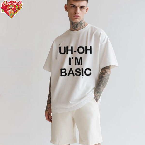 Djo Music Uh Oh I’m Basic Shirt