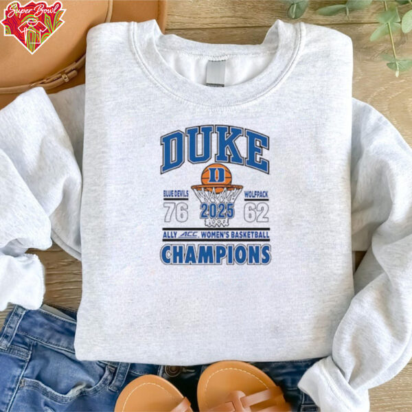 Duke Blue Devils vs Wolfpack 2025 Ally ACC Women’s Basketball Champions Shirt