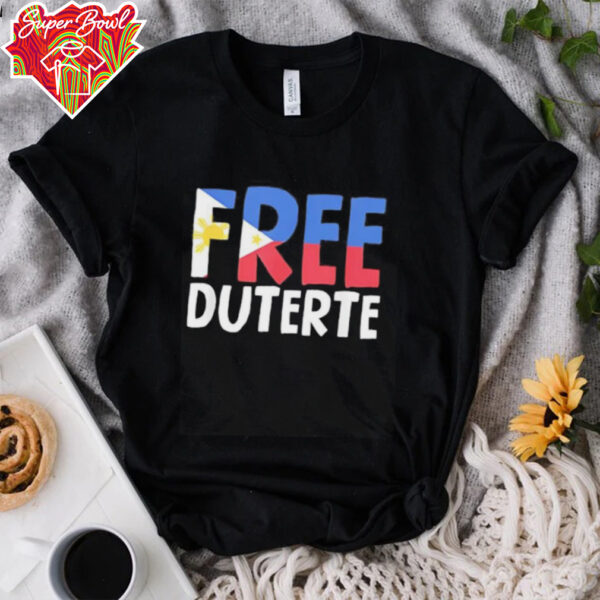 Free Duterte President Rodrigo Digong shirt