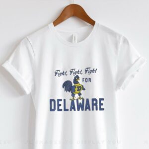 Fight fight fight for Delaware vintage shirt