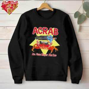 ACRAB all cops really are bad shirt