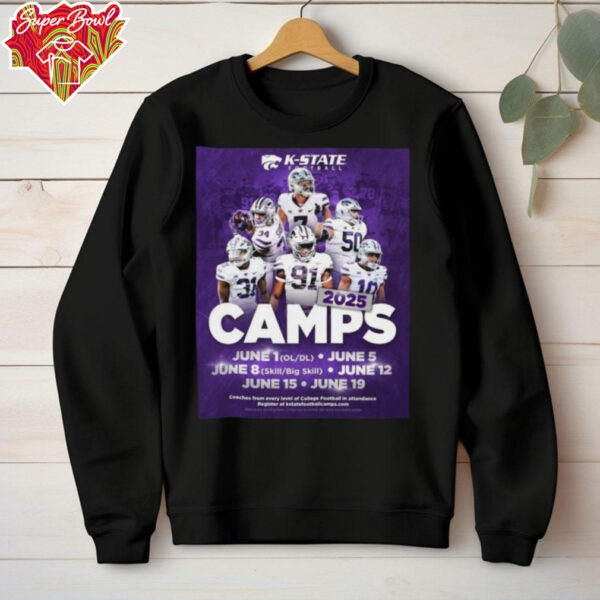 Kansas State Wildcats football 2025 Camps June 1 Ol Dl June 5 June 8 Skill Big Skill June 12 June 15 June 19 Poster T Shirt