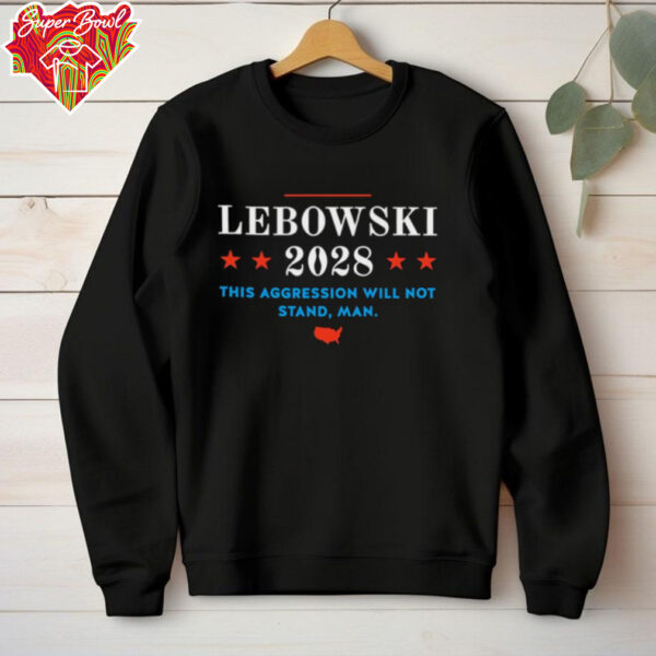 Lebowski 2028 this aggression will not stand man hoodie