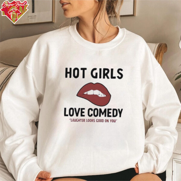 Matt Rife hot girls love comedy laughter looks good on you shirt