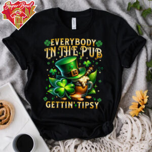 Everybody In The Pub Getting Tipsy St Patricks Day Men Women T Shirt