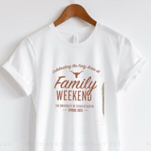 2025 University of Texas Family Weekend shirt