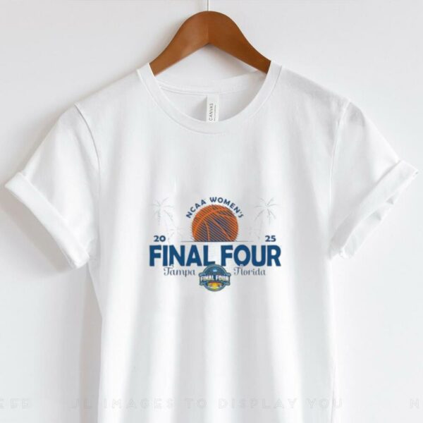 NCAA Final Four 2025 Women’s Basketball Tampa Florida Logo Pullover shirt