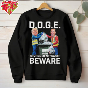 Trump And Elon Musk Doge Government Waste Beware T shirts