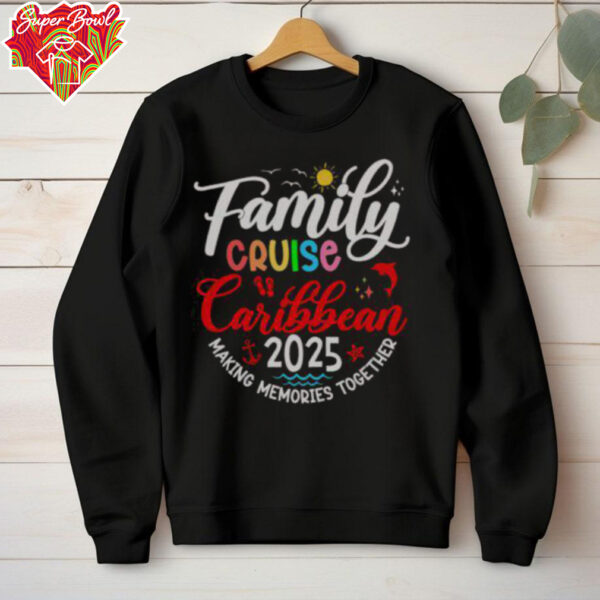 Nice Family Cruise Caribbean 2025 Making Memories Together T Shirt