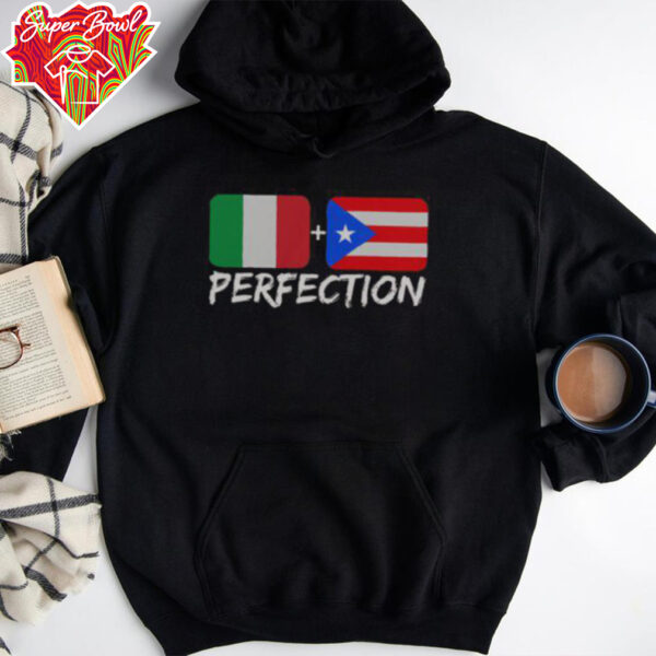 Nice Italian Plus Puerto Rican Perfection T Shirt