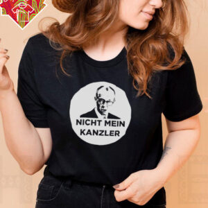 Nicht Mein Kanzler shirt