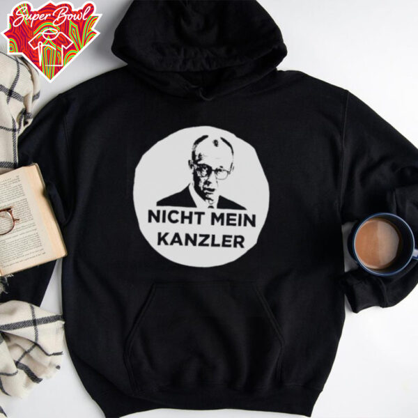 Nicht Mein Kanzler shirt