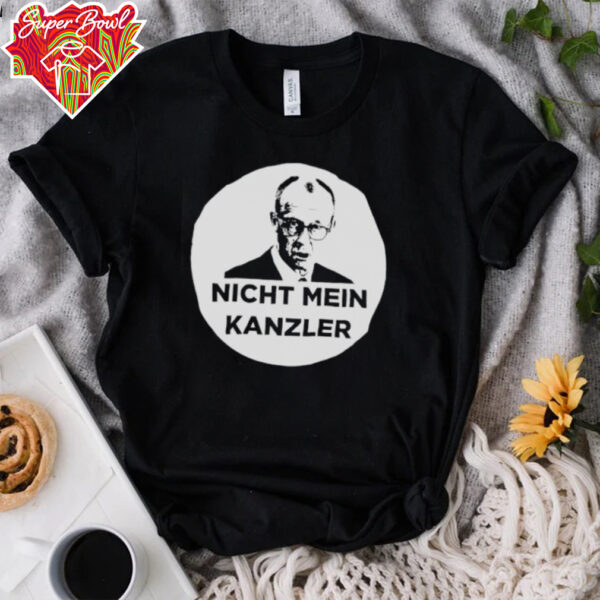 Nicht Mein Kanzler shirt