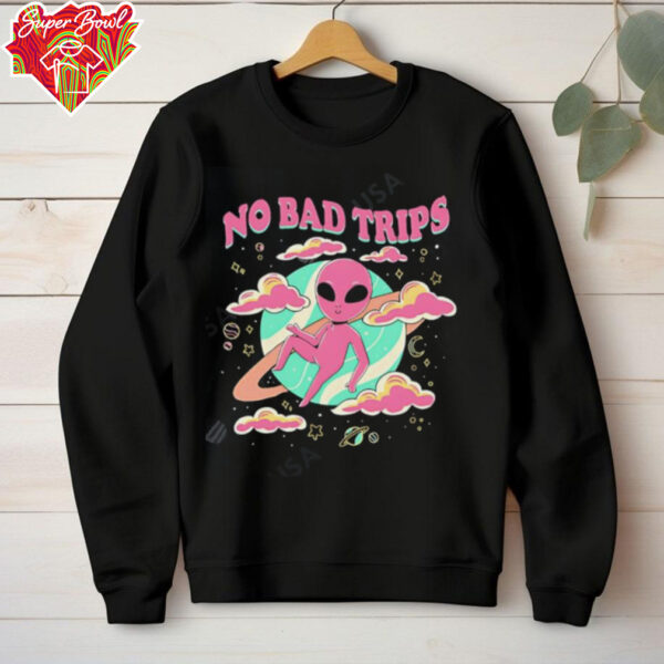 No bad trips Alien shirt