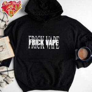 Toxic Frick Vape shirt