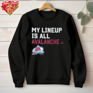 Colorado Avalanche my lineup is all logo shirt