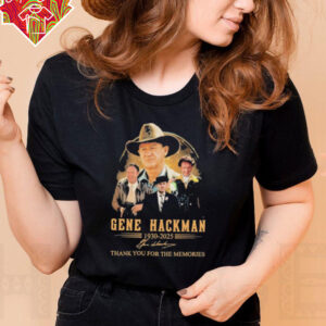 Official Gene Hackman Thank You For The Memories 1930 2025 Signature T shirts