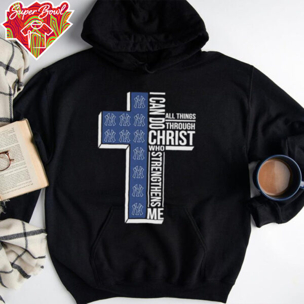 Official New York Yankees I Can Do Christ All Things Through Who Strengthens Me T shirts