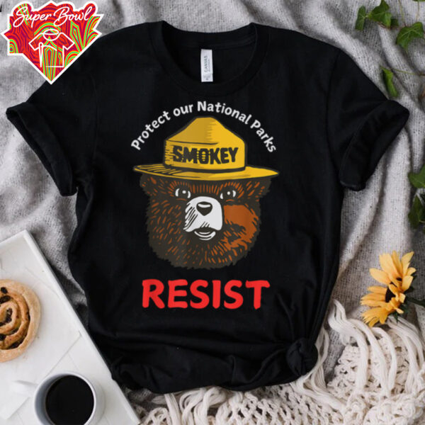 Retro Protect Our National Parks Smokey Resist Anti Trump T Shirt