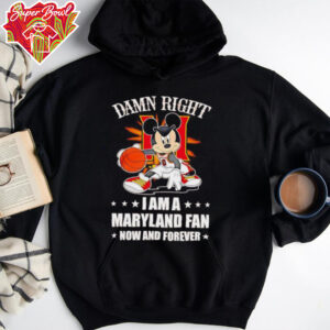 Mickey mouse damn right I am a Maryland basketball fan now and forever T shirt