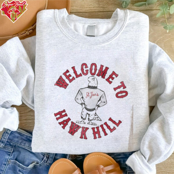 Saint Joseph’s Welcome to Hawk Hill shirt