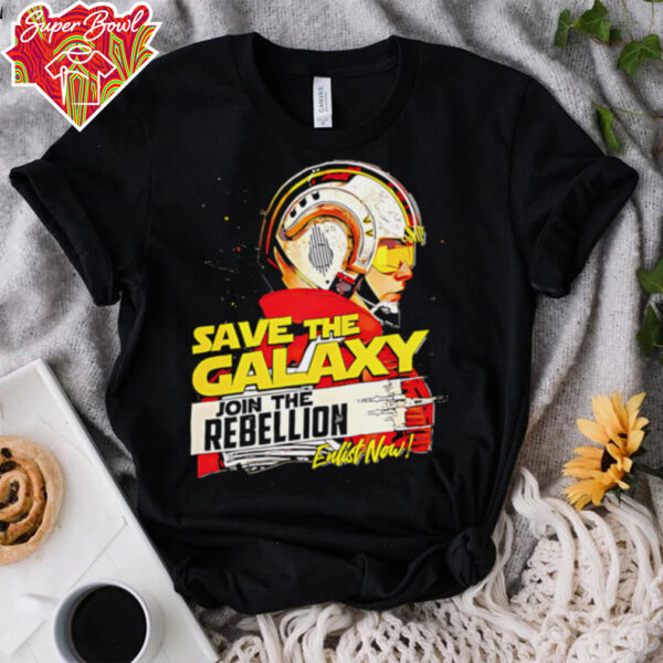 Save The Galaxy Join the Rebellion shirt