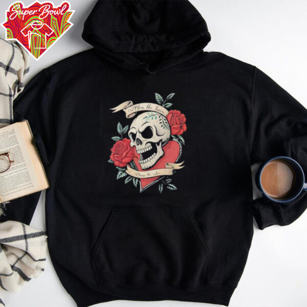 Skull bless the lovers damn the rulers shirt