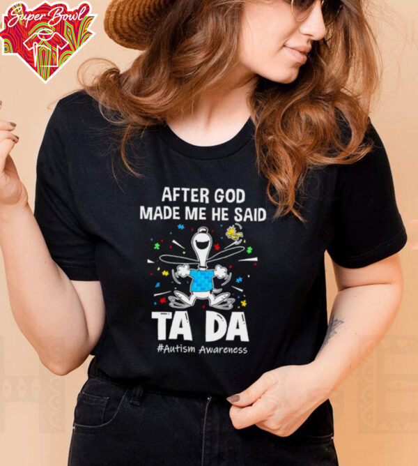 Snoopy and Woodstock after god made me he said ta da autism awareness shirt