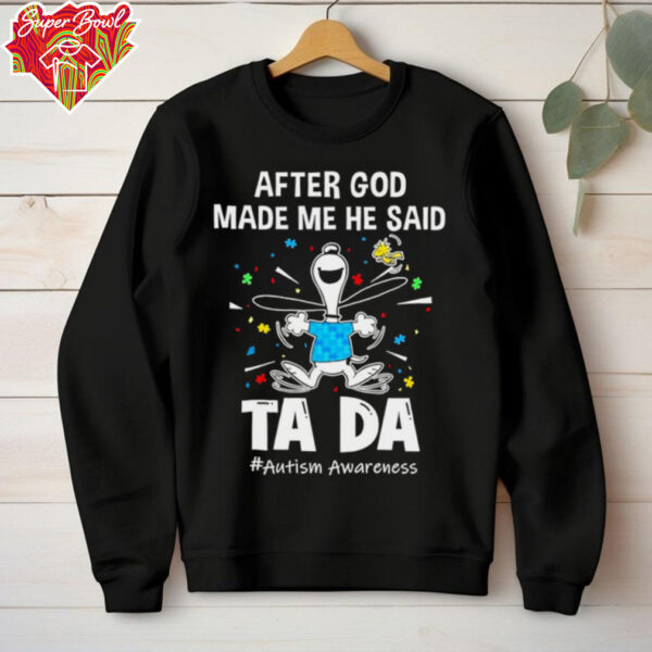 Snoopy and Woodstock after god made me he said ta da autism awareness shirt