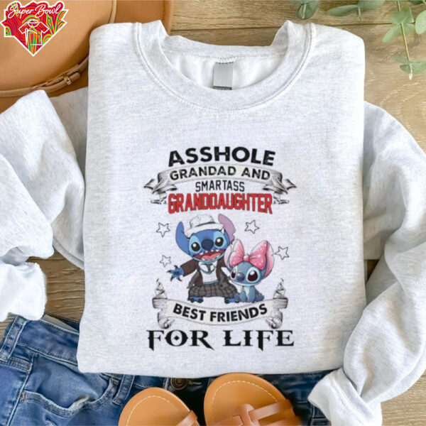 Stitch asshole grandpa and smartass granddaughter best friends for life shirt