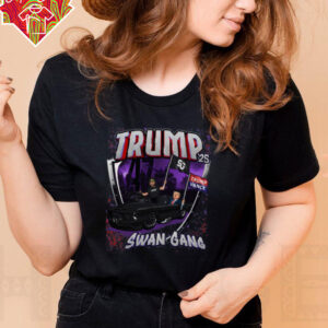 SwanGang 25′ TRUMP T Shirt