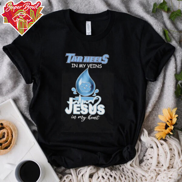 Tar Heels in my veins Jesus in my heart drop blood shirt