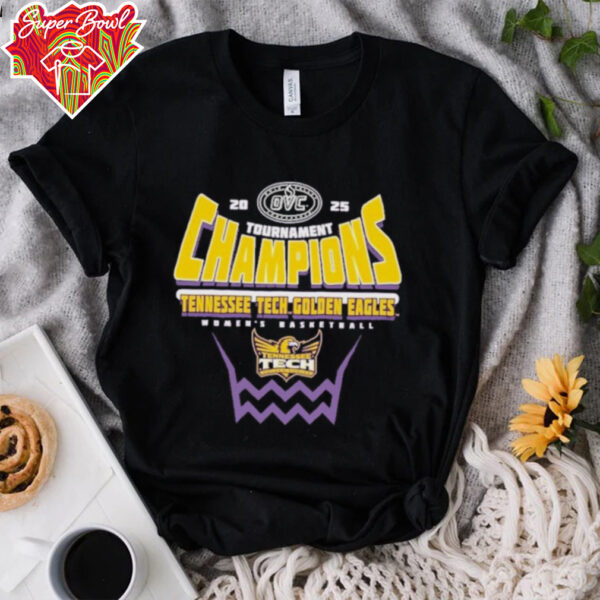 Tennessee Tech Golden Eagles 2025 OVC Women’s Basketball Conference Tournament Champions T Shirt