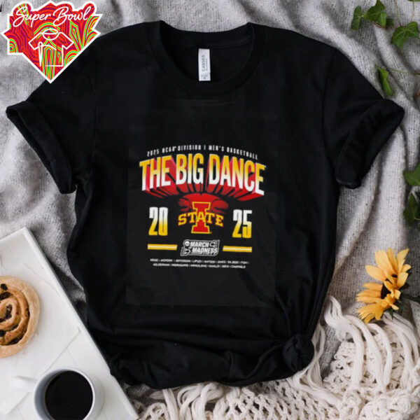 The Big Dance 2025 NCAA Division I Men’s Basketball Iowa State Cyclones shirt