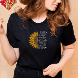 Top Social Worker Sunflower Caseworker Social Work Month T Shirt Recovered