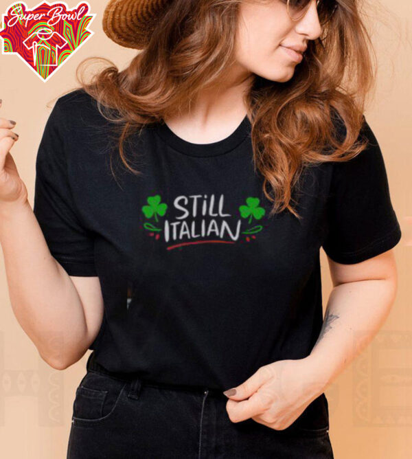 Top Still Italian Shamrock Saint Patrick’s Day T Shirt Recovered