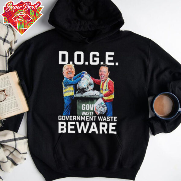 Trump And Elon Musk Doge Government Waste Beware T shirts