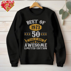 Original Best Of 1973 Awesome 50 Years Old T Shirt