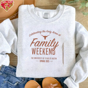 2025 University of Texas Family Weekend shirt